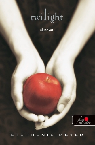 Stephenie Meyer: Twilight – Alkonyat 