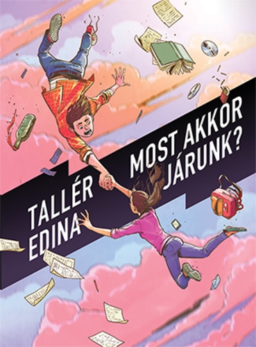 Tallr Edina: Most ​akkor jrunk? 