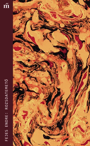 Fejes Endre: Rozsdatemet