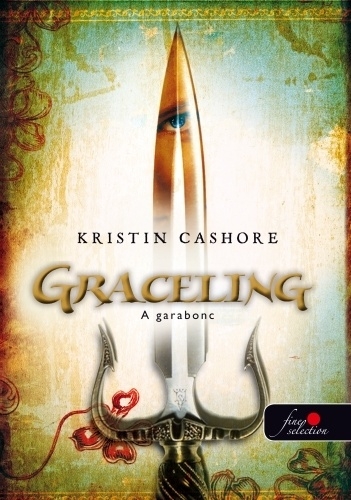 Kristin Cashore: A garabonc 
