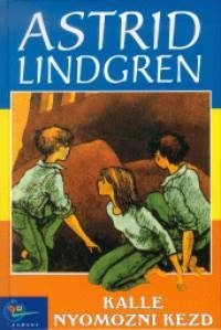 Astrid Lindgren: Kalle nyomozni kezd