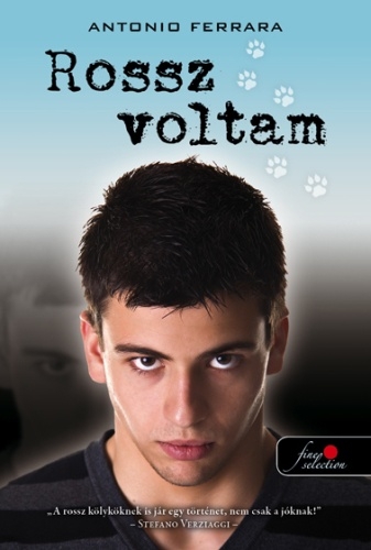 Antonio Ferrara: Rossz ​voltam 