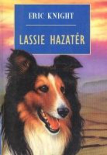 Eric Knight: Lassie hazatér 