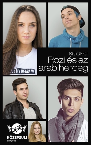 Kis Olivr: Rozi s az arab herceg