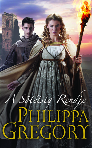 Philippa Gregory: A Sötétség Rendje