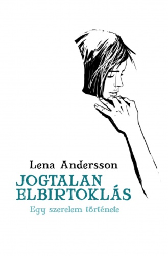 Lena Andersson: Jogtalan elbirtokls