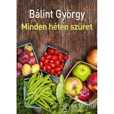 B�lint Gy�rgy: Minden h�ten sz�ret